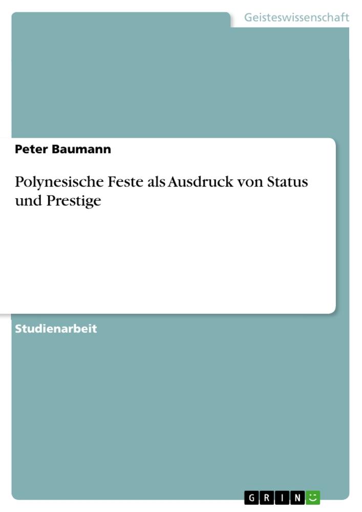 Vorderes Coverbild Polynesische Feste als Ausdruck von Status und Prestige