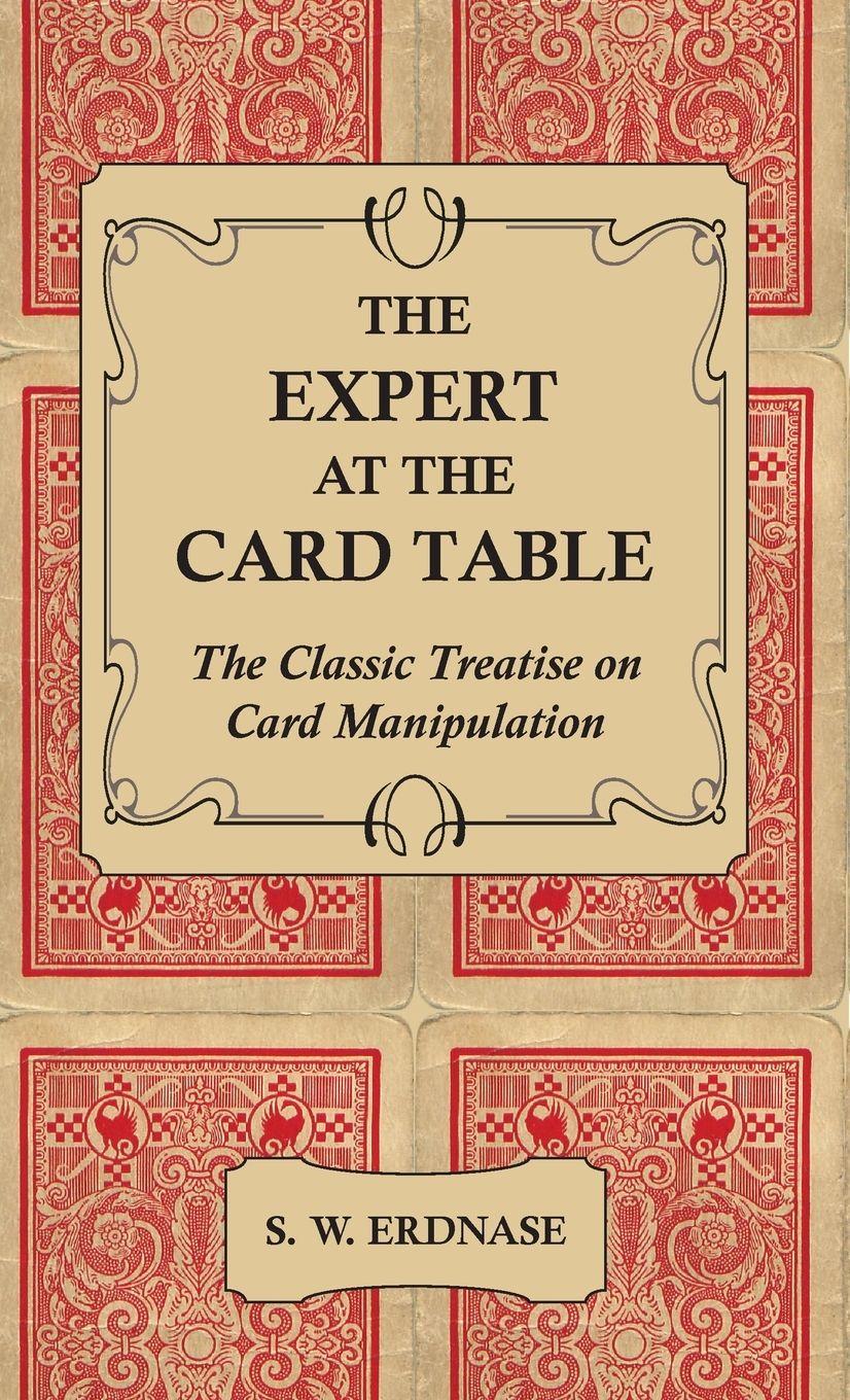Vorderes Coverbild The Expert at the Card Table - The Classic Treatise on Card Manipulation