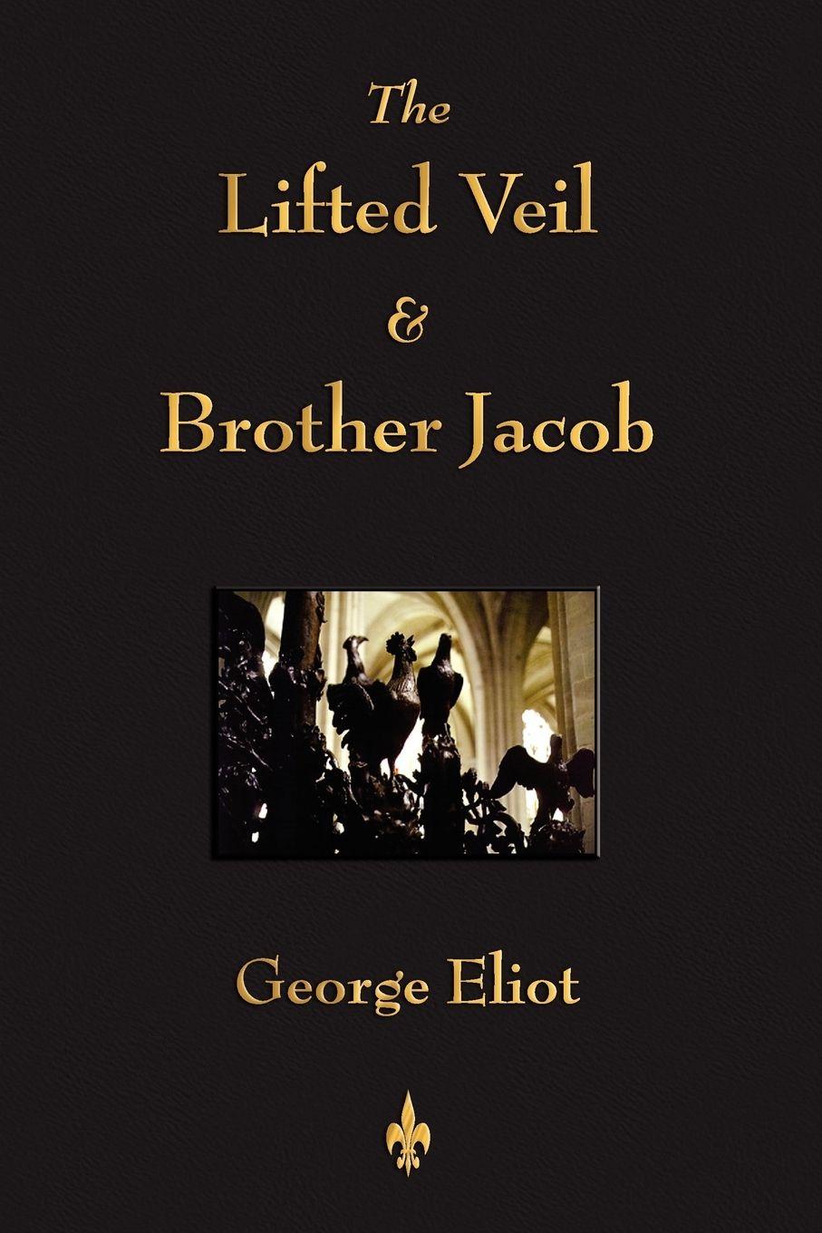 Vorderes Coverbild The Lifted Veil and Brother Jacob
