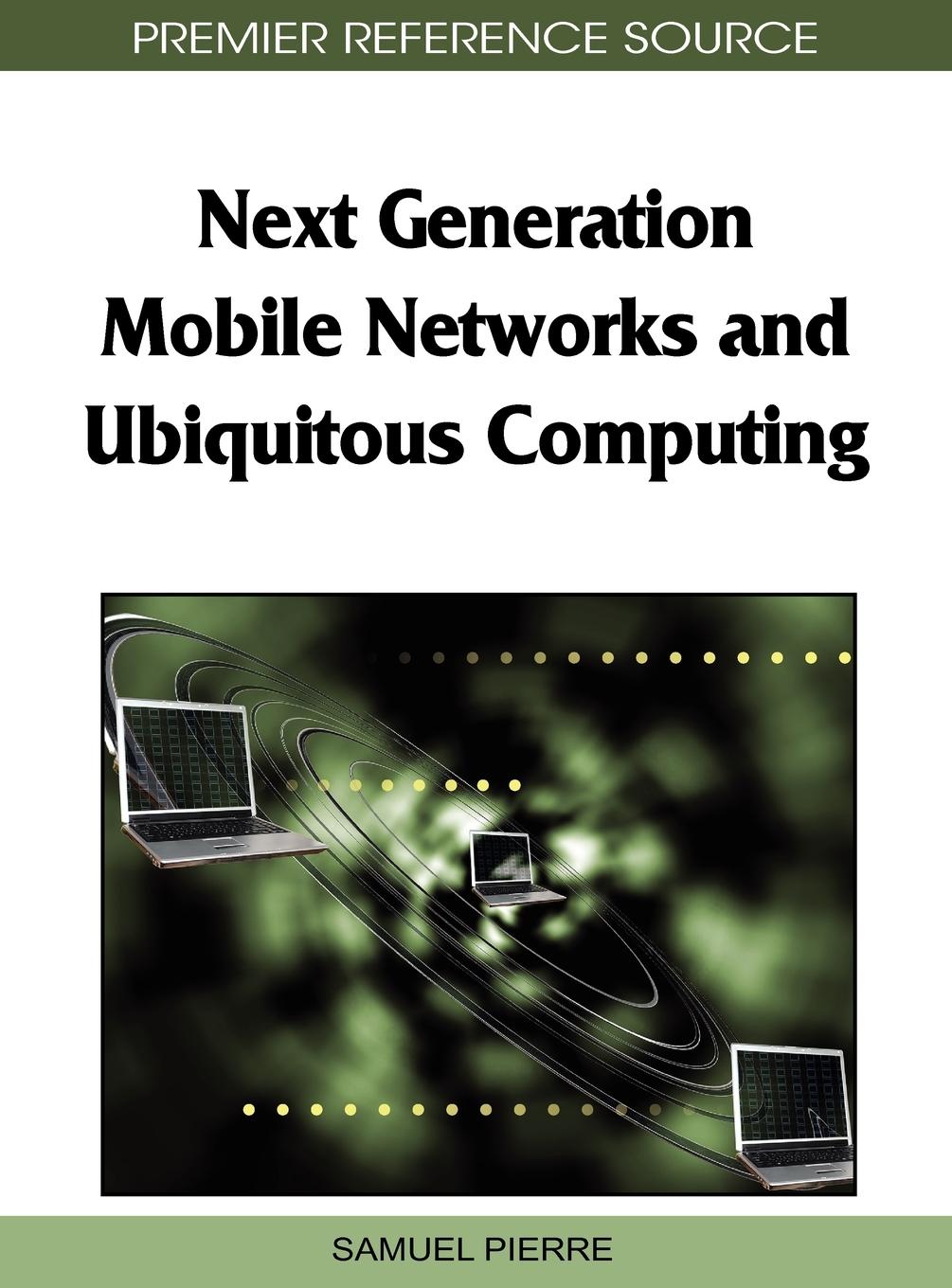 Vorderes Coverbild Next Generation Mobile Networks and Ubiquitous Computing