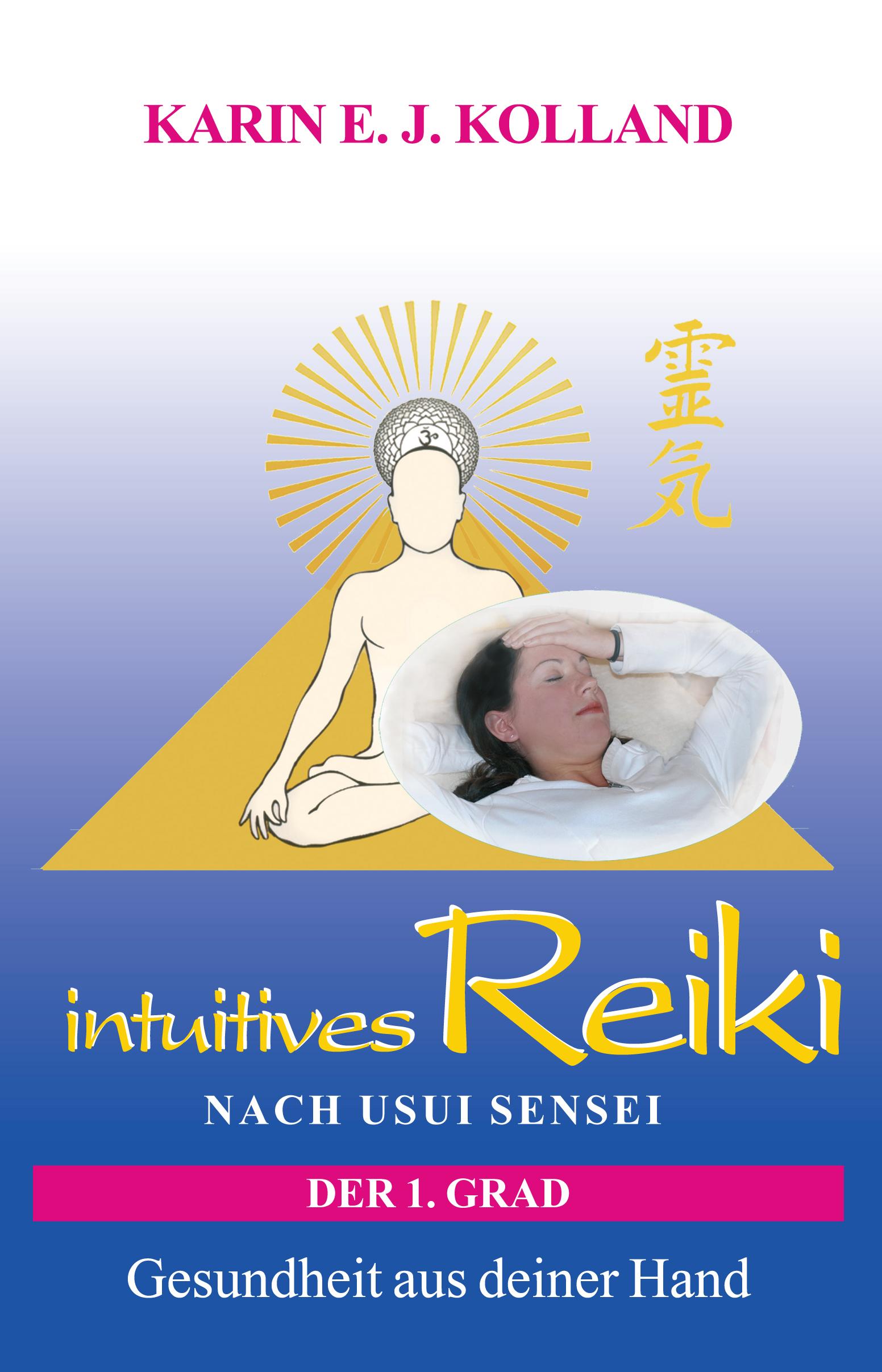Vorderes Coverbild intuitives Reiki nach Usui Sensei der 1. Grad