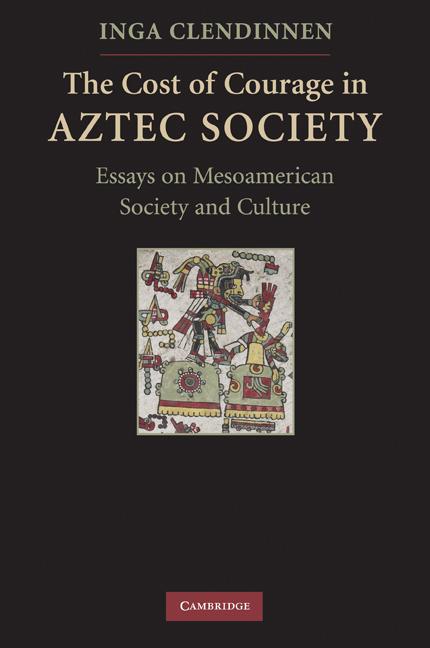 Vorderes Coverbild The Cost of Courage in Aztec Society