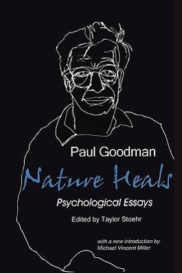 Vorderes Coverbild Nature Heals: The Psychological Essays of Paul Goodman