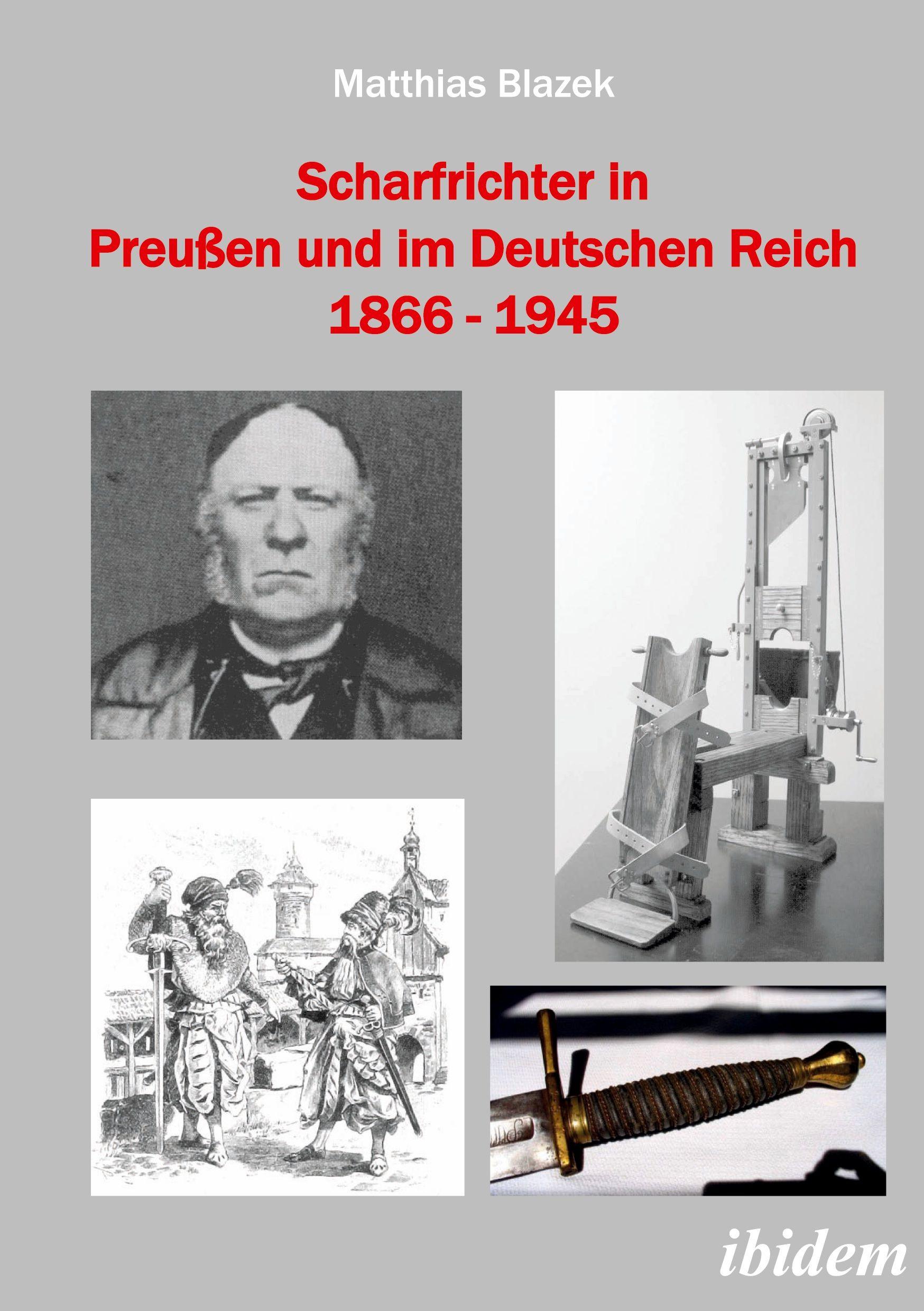 Vorderes Coverbild Scharfrichter in Preußen und im Deutschen Reich 1866 - 1945