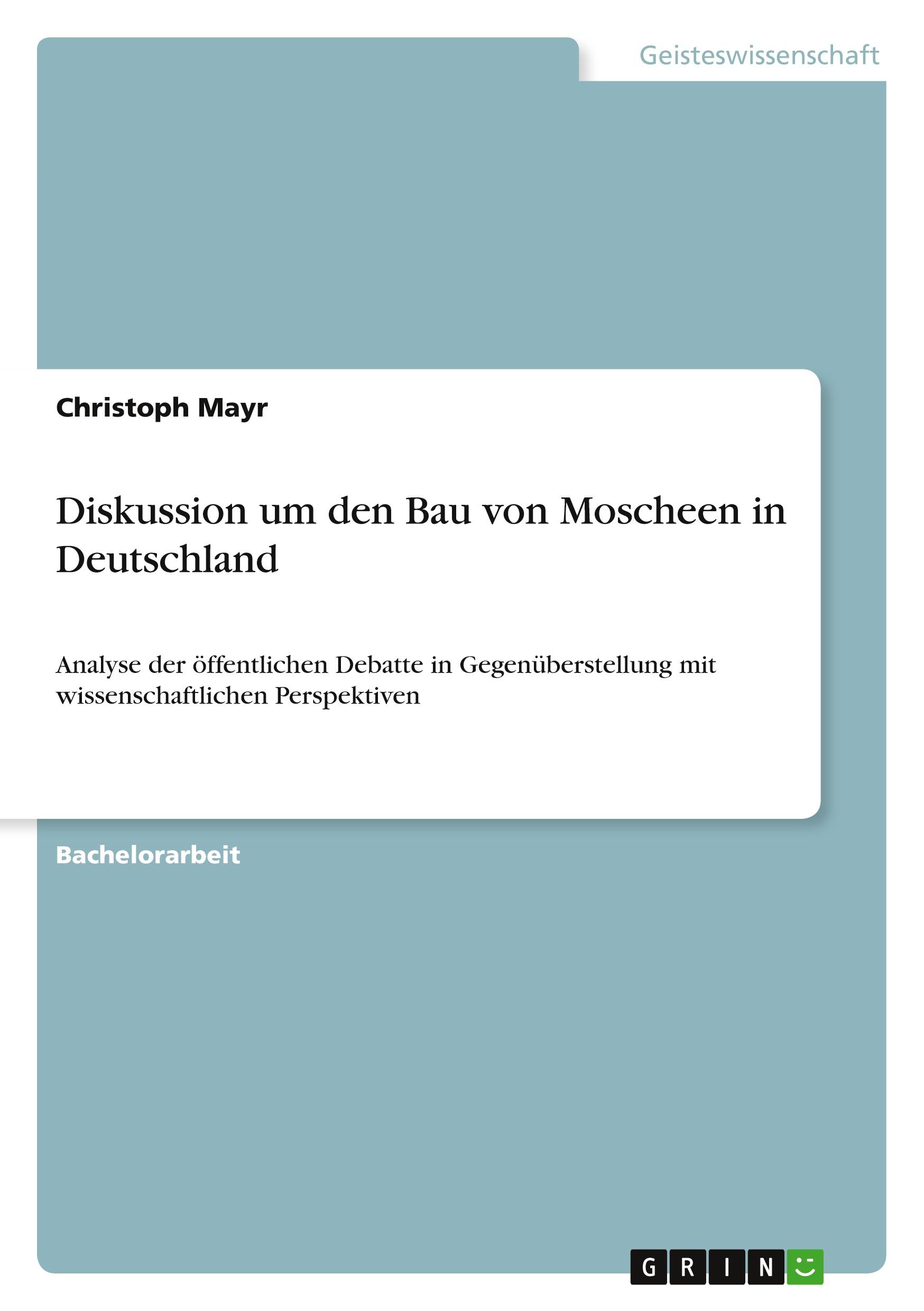 Vorderes Coverbild Diskussion um den Bau von Moscheen in Deutschland