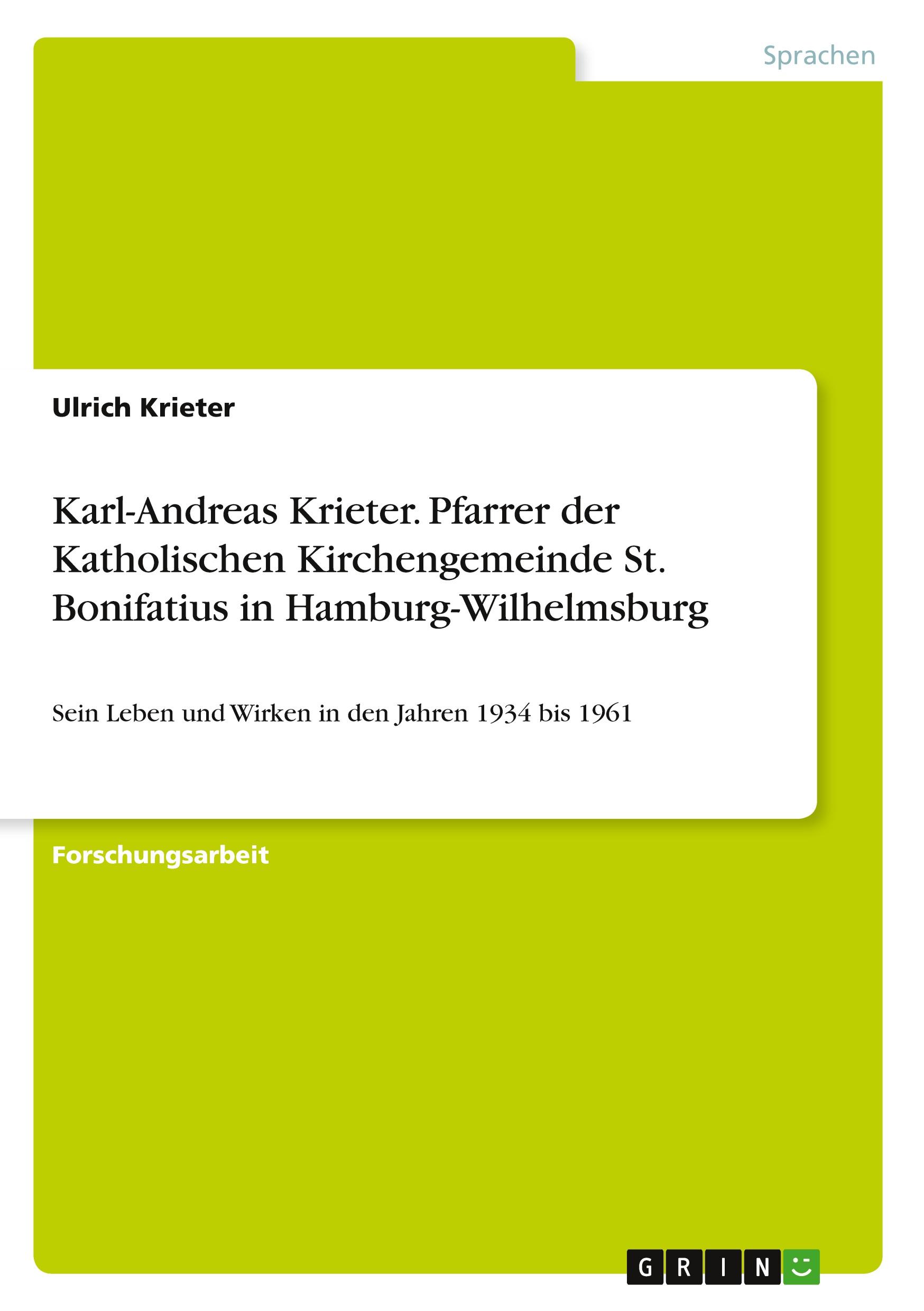 Vorderes Coverbild Karl-Andreas Krieter. Pfarrer der Katholischen Kirchengemeinde St. Bonifatius in Hamburg-Wilhelmsburg