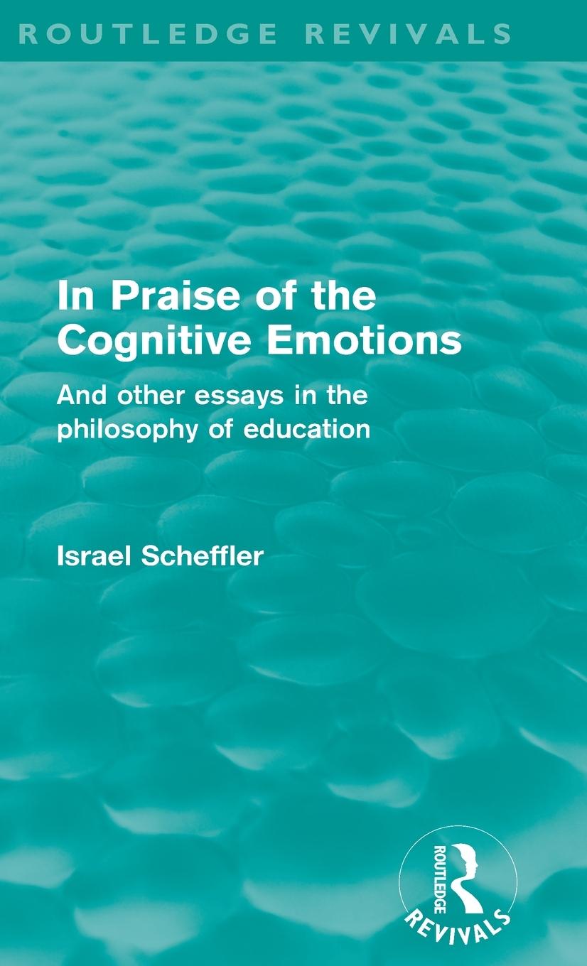 Vorderes Coverbild In Praise of the Cognitive Emotions (Routledge Revivals)