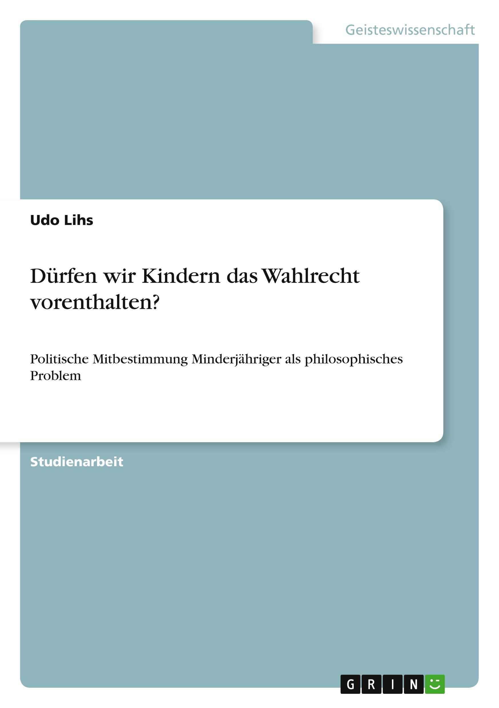 Vorderes Coverbild Dürfen wir Kindern das Wahlrecht vorenthalten?