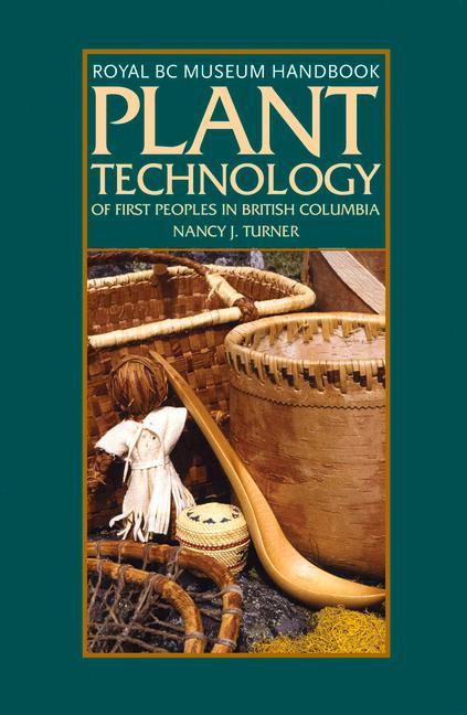 Vorderes Coverbild Plant Technology of the First Peoples of British Columbia