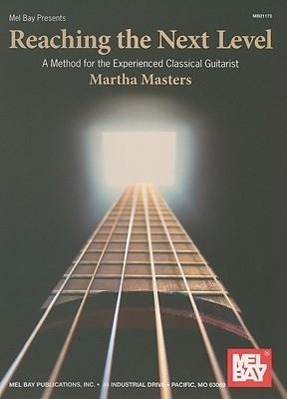 Vorderes Coverbild Reaching the Next Level: A Method for the Experienced Classical Guitarist