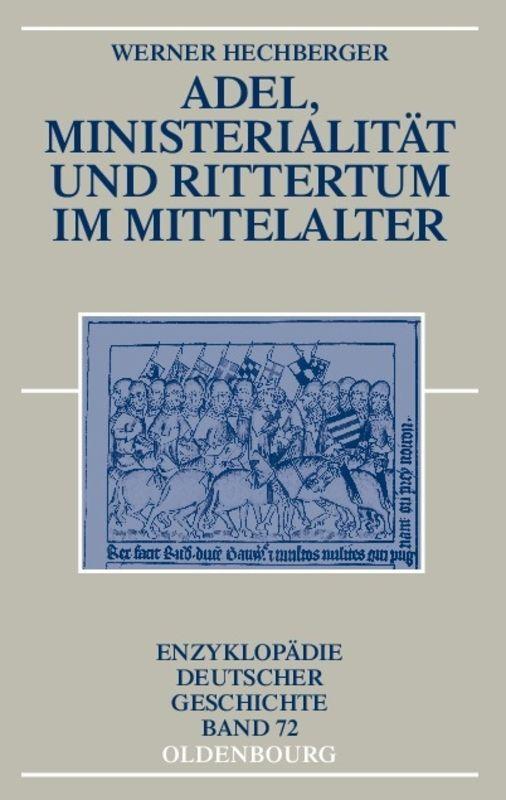 Vorderes Coverbild Adel, Ministerialität und Rittertum im Mittelalter