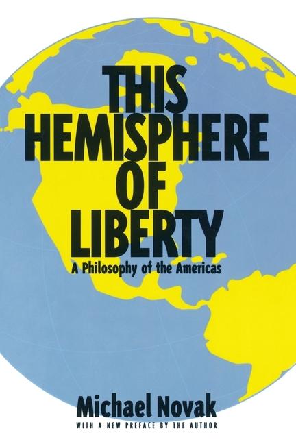 Vorderes Coverbild This Hemisphere of Liberty: A Philosophy of the Americas