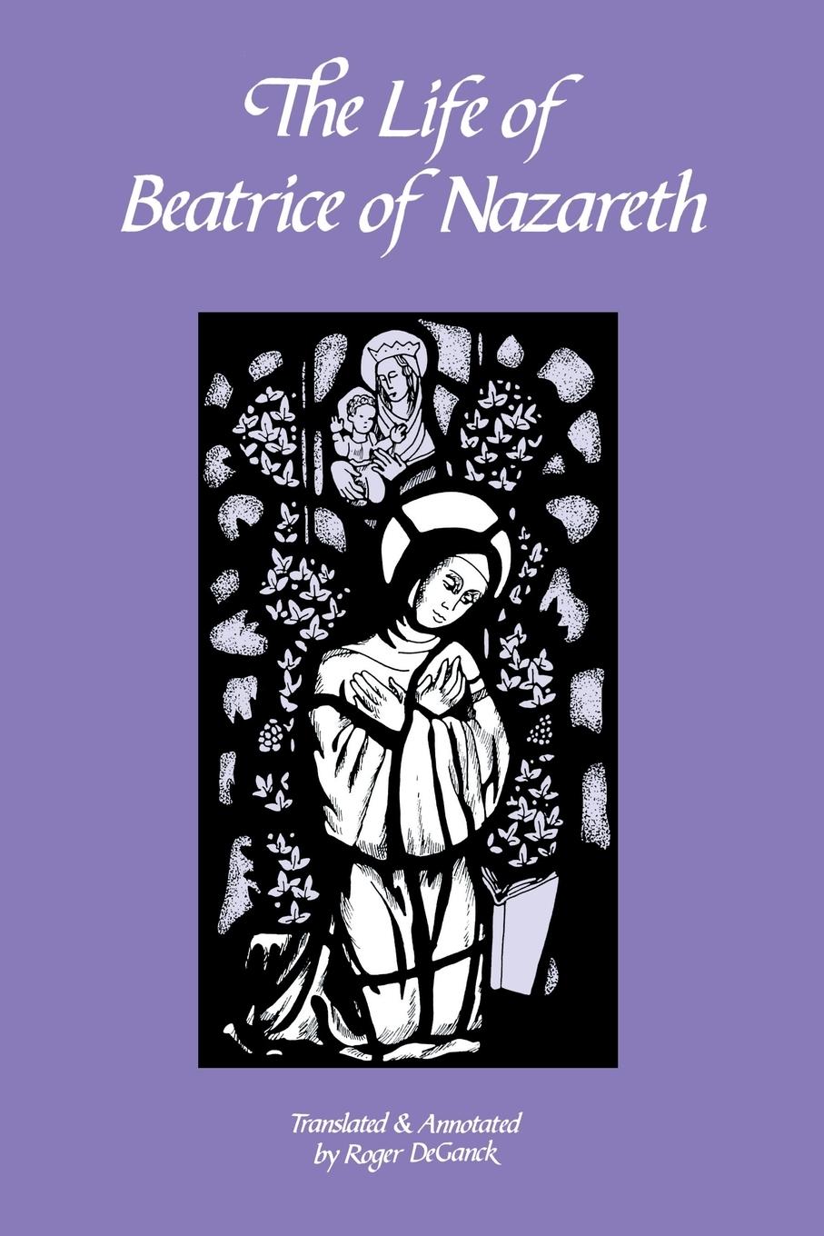 Vorderes Coverbild The Life of Beatrice of Nazareth