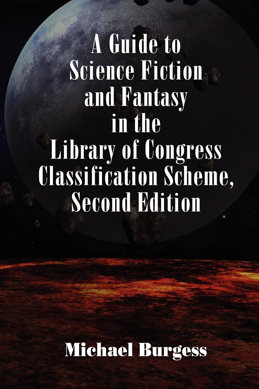 Vorderes Coverbild A Guide to Science Fiction and Fantasy in the Library of Congress Classification Scheme, Second Edition