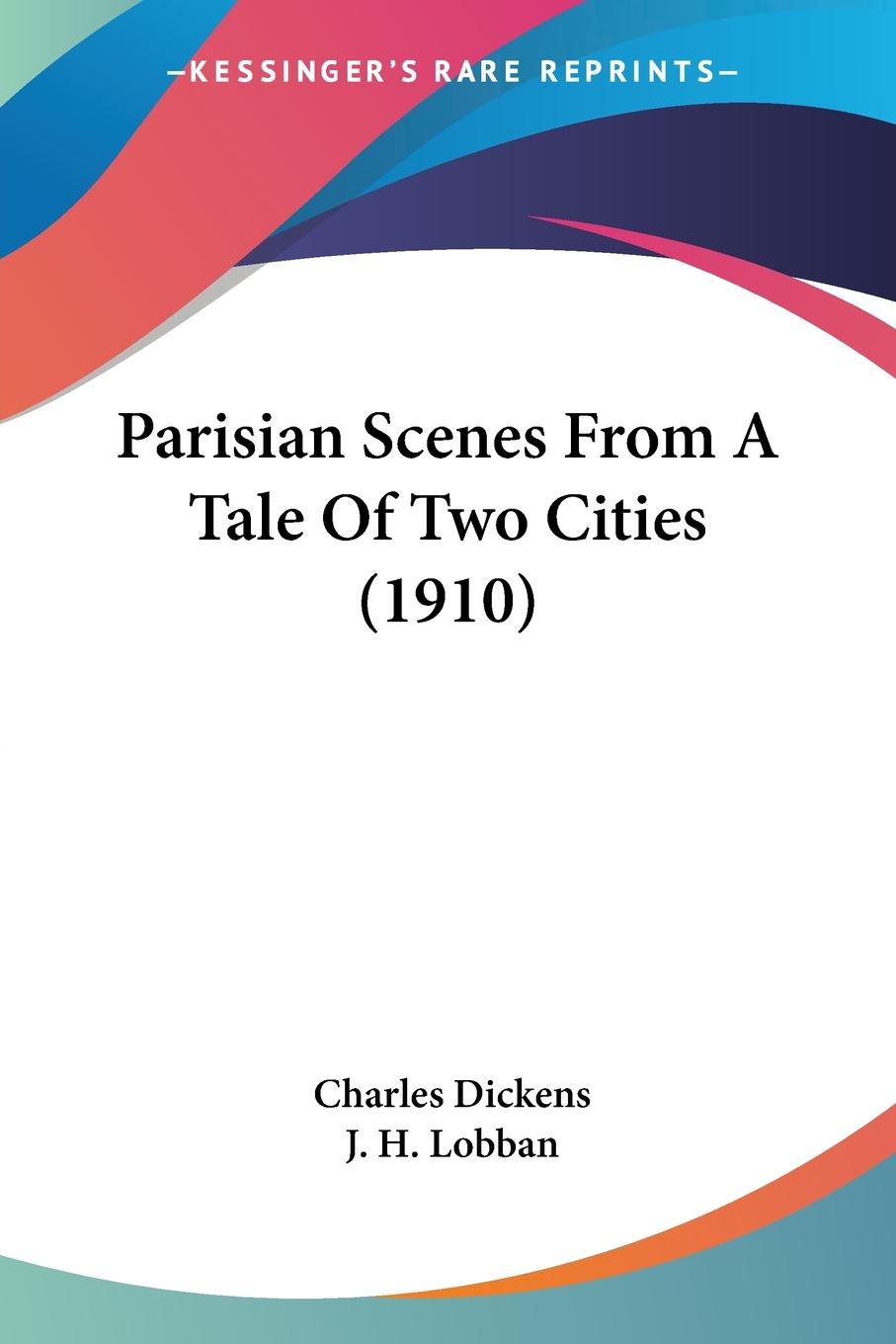 Vorderes Coverbild Parisian Scenes From A Tale Of Two Cities (1910)