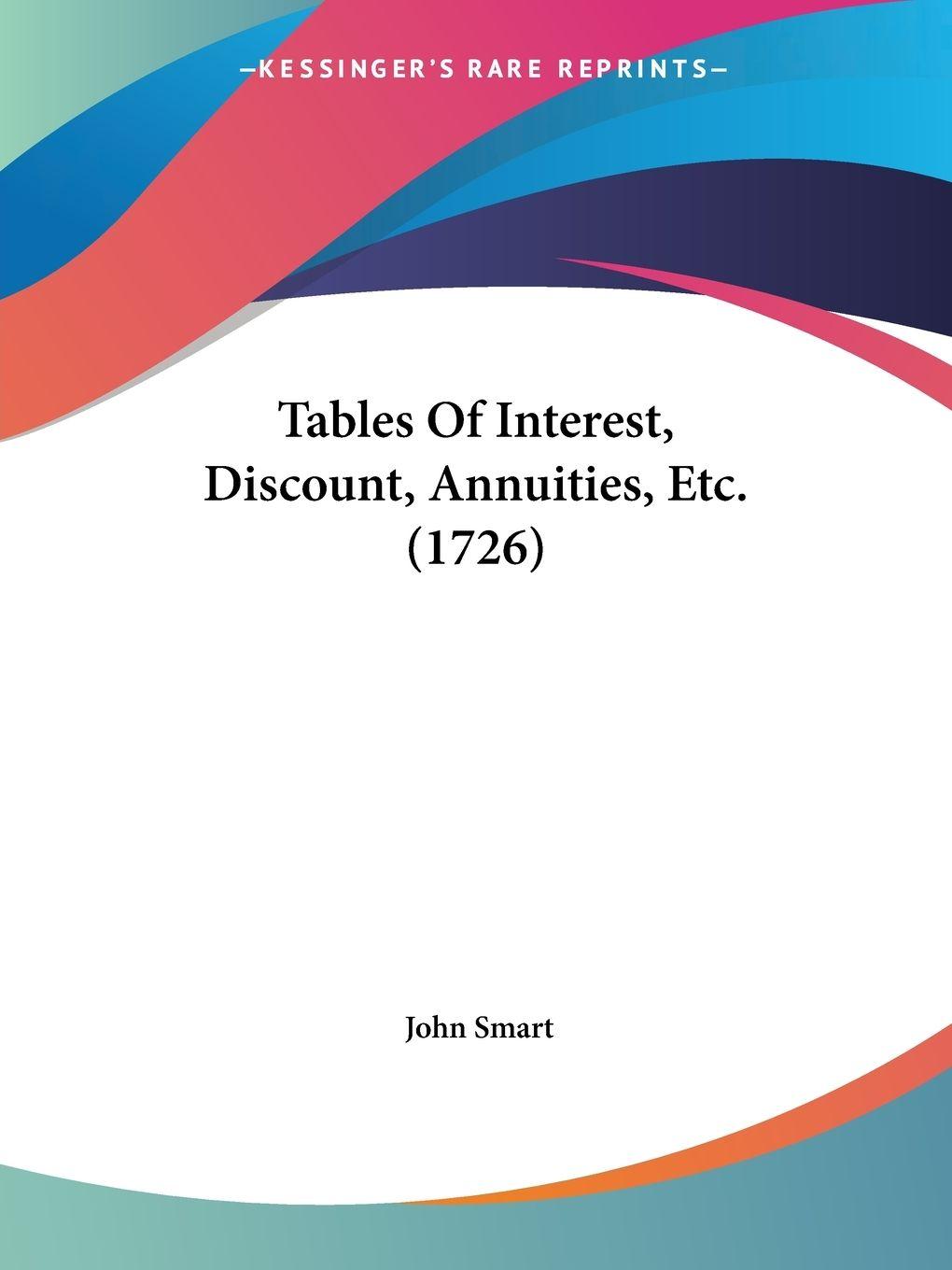 Vorderes Coverbild Tables Of Interest, Discount, Annuities, Etc. (1726)