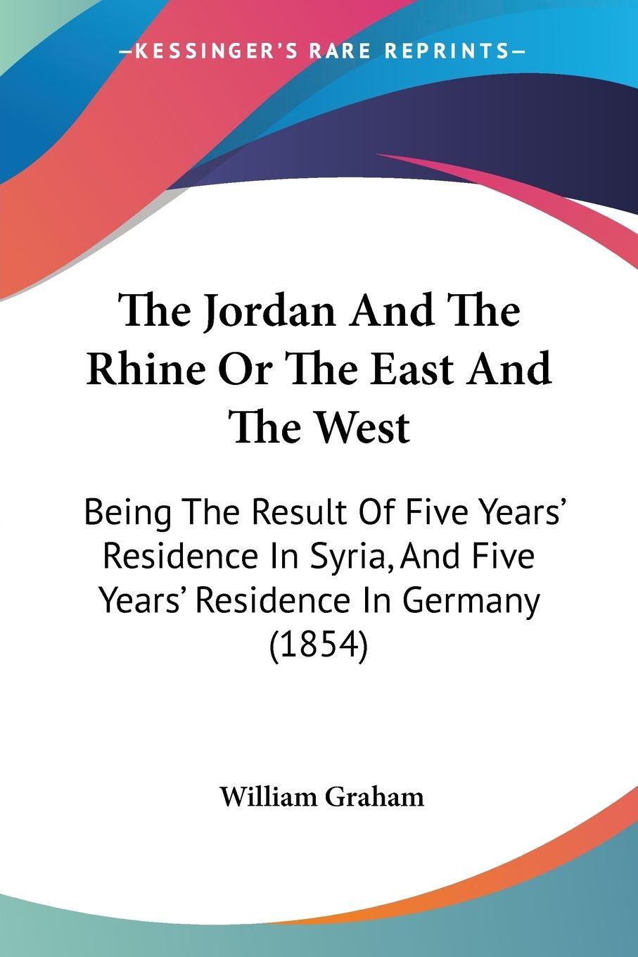 Vorderes Coverbild The Jordan And The Rhine Or The East And The West