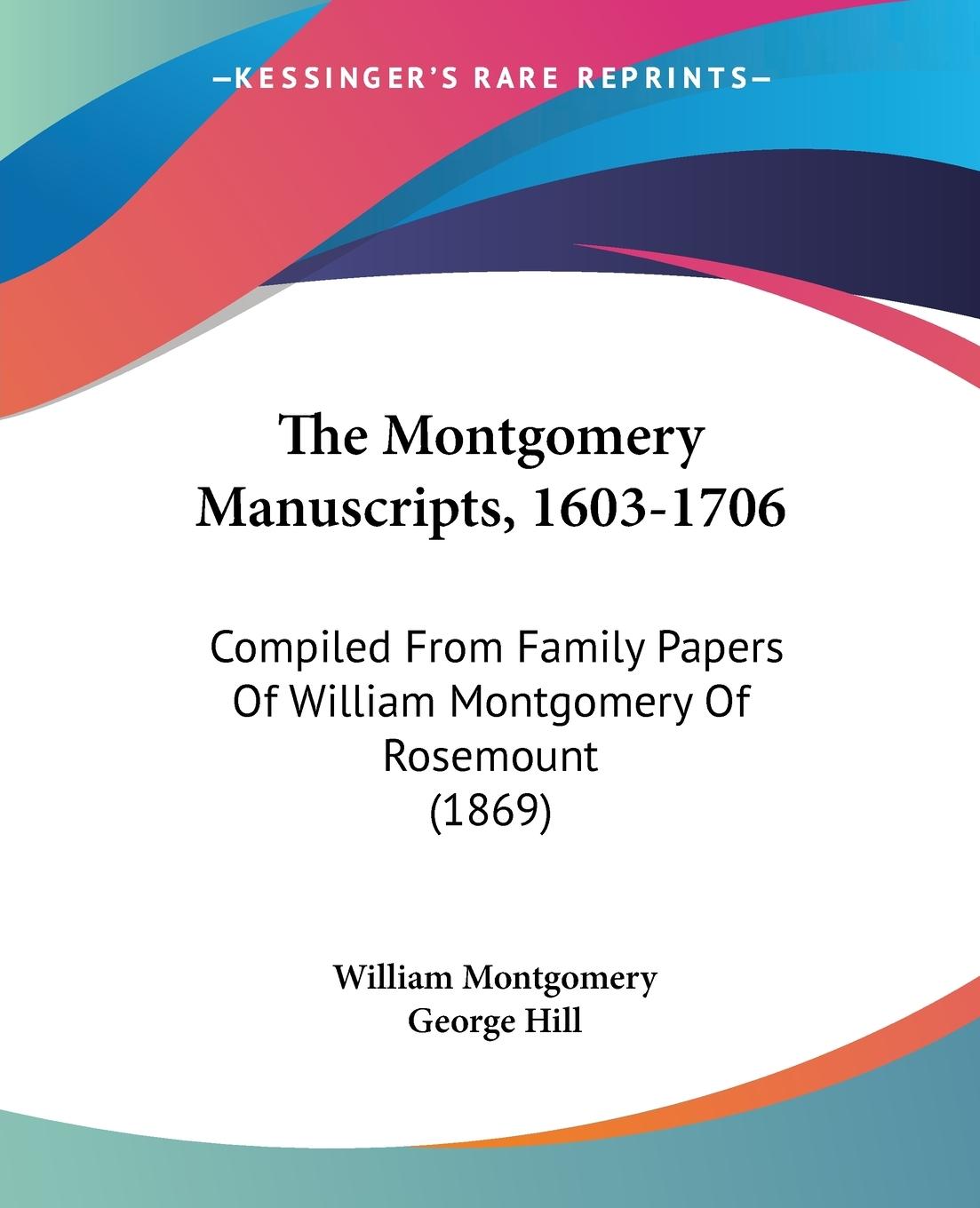 Vorderes Coverbild The Montgomery Manuscripts, 1603-1706