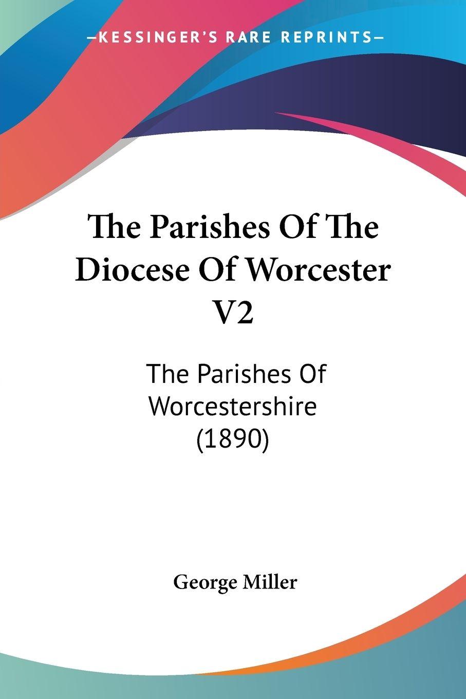 Vorderes Coverbild The Parishes Of The Diocese Of Worcester V2