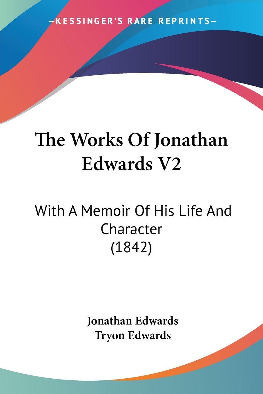 Vorderes Coverbild The Works Of Jonathan Edwards V2