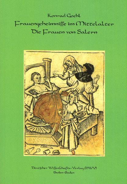 Vorderes Coverbild Frauengeheimnisse im Mittelalter. Die Frauen von Salern
