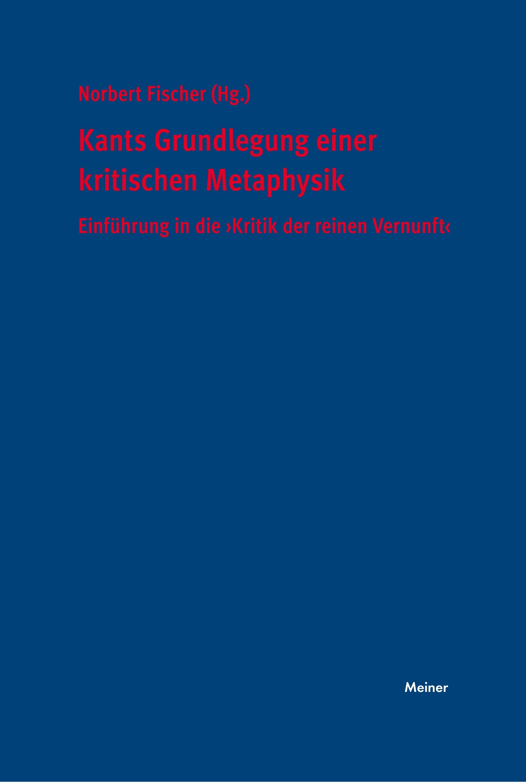 Vorderes Coverbild Kants Grundlegung einer kritischen Metaphysik