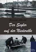 Vorderes Coverbild Der Segler auf der Niederelbe
