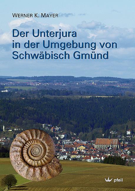 Vorderes Coverbild Der Unterjura in der Umgebung von Schwäbisch Gmünd