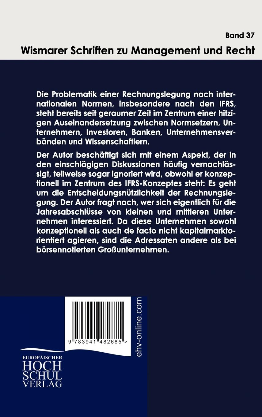 Rückseitencover Anforderungen an die externe Berichterstattung nach IFRS unter Berücksichtigung des Entwurfs des IASB zur internationalen Rechnungslegung von KMU