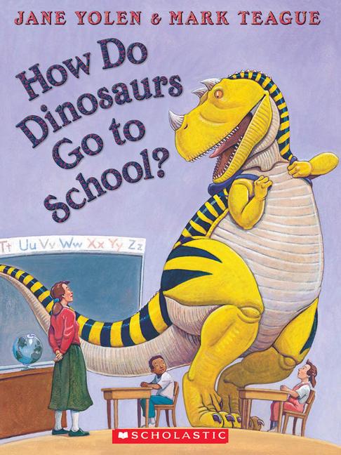 Vorderes Coverbild How Do Dinosaurs Go to School?
