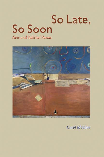 Vorderes Coverbild So Late, So Soon: New and Selected Poems