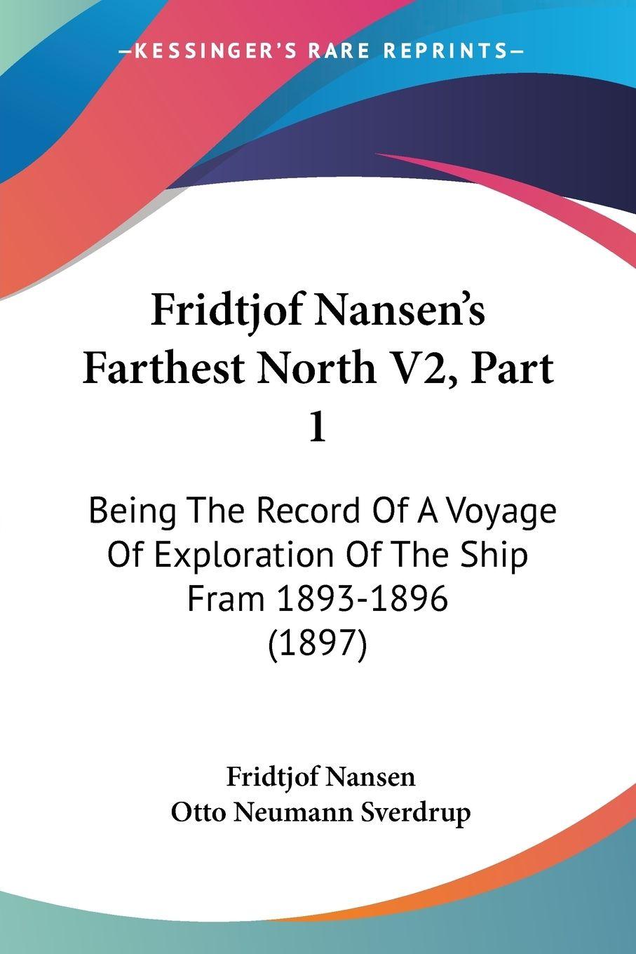 Vorderes Coverbild Fridtjof Nansen's Farthest North V2, Part 1