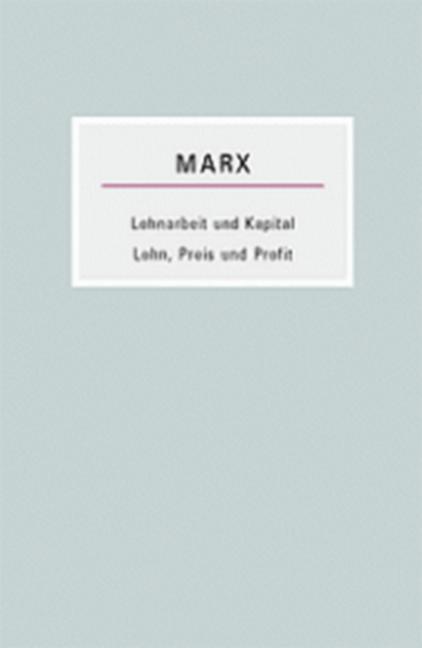 Vorderes Coverbild Lohnarbeit und Kapital /Lohn, Preis und Profit