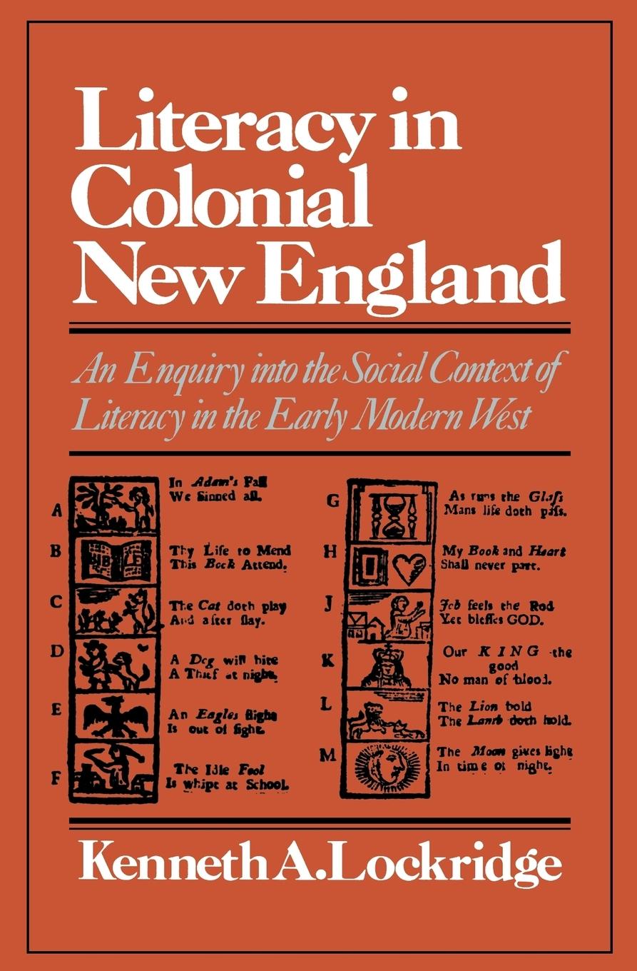 Vorderes Coverbild Literacy in Colonial New England an Enquiry Into the Social Context of Literacy in the Early Modern West