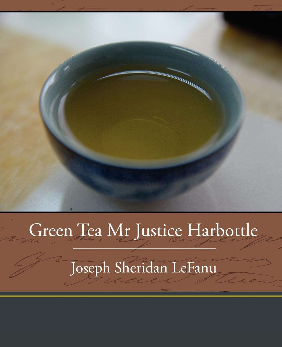 Vorderes Coverbild Green Tea Mr. Justice Harbottle