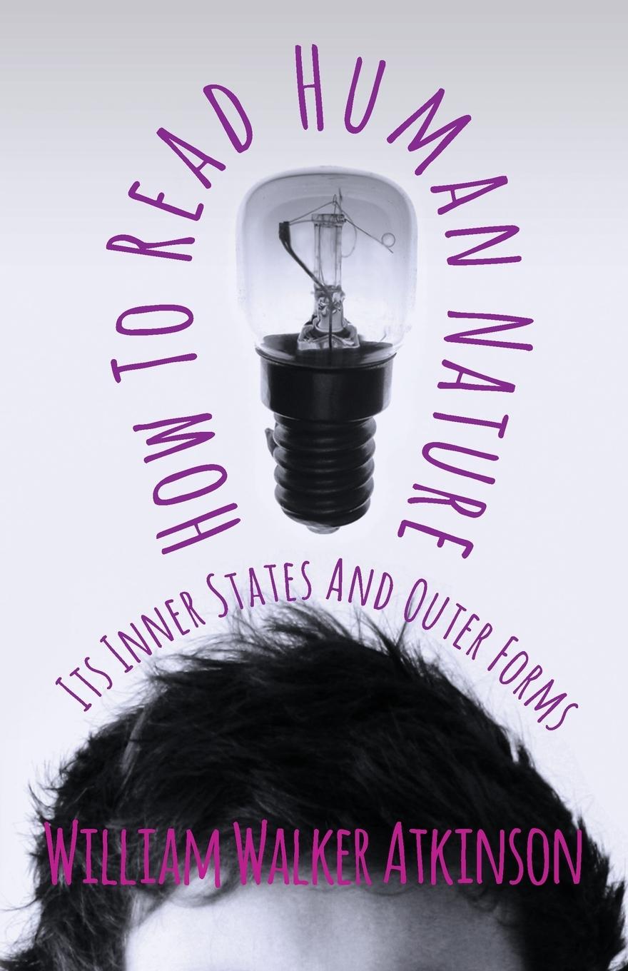 Vorderes Coverbild How To Read Human Nature - Its Inner States And Outer Forms