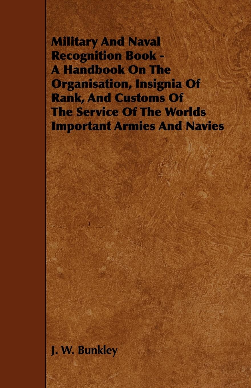 Vorderes Coverbild Military and Naval Recognition Book - A Handbook on the Organisation, Insignia of Rank, and Customs of the Service of the Worlds Important Armies and