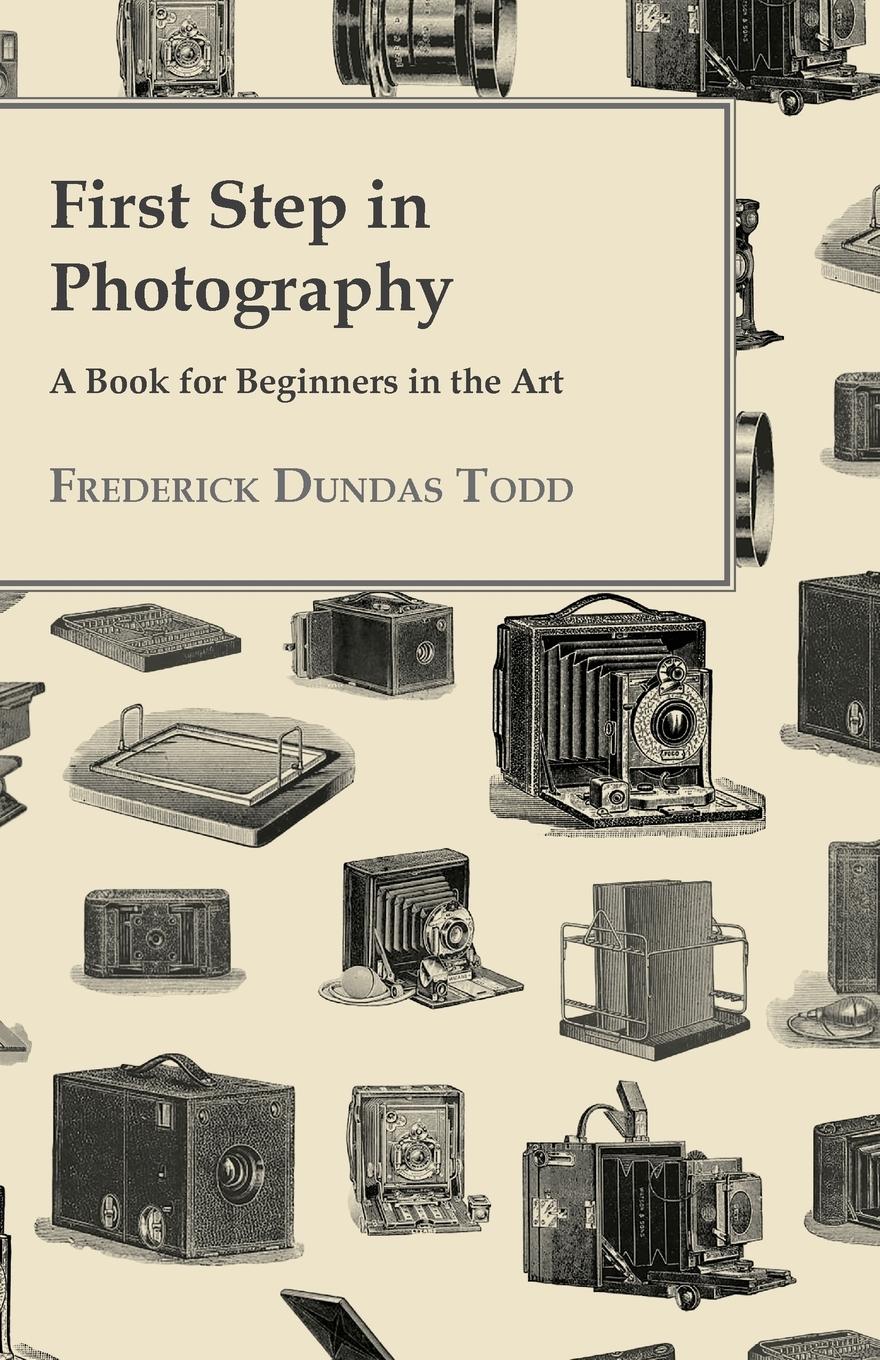 Vorderes Coverbild First Step In Photography - A Book For Beginners In The Art