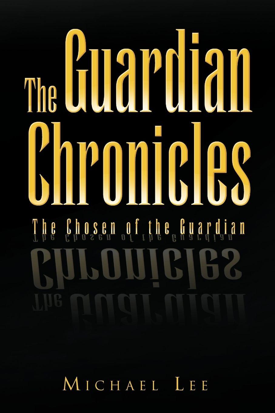 Vorderes Coverbild The Guardian Chronicles