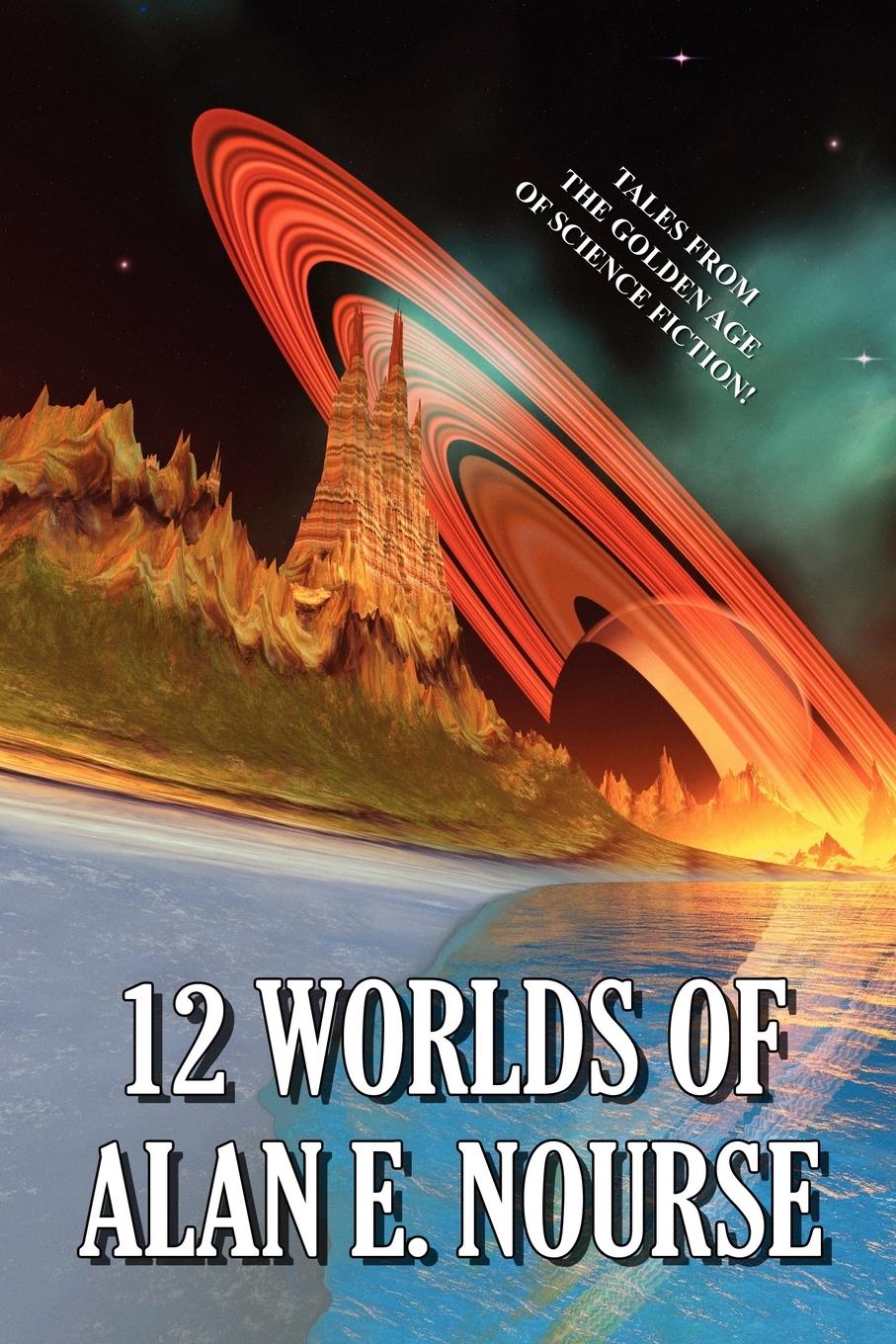 Vorderes Coverbild 12 Worlds of Alan E. Nourse