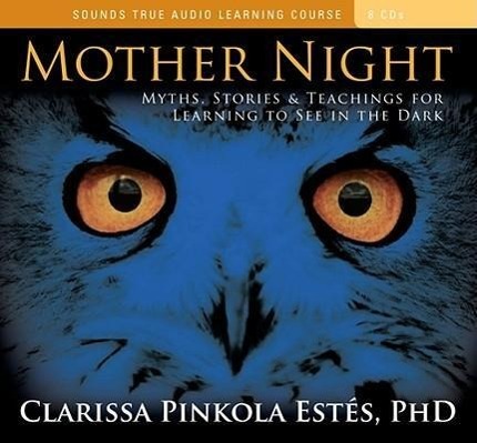 Vorderes Coverbild Mother Night: Myths, Stories & Teachings for Learning to See in the Dark