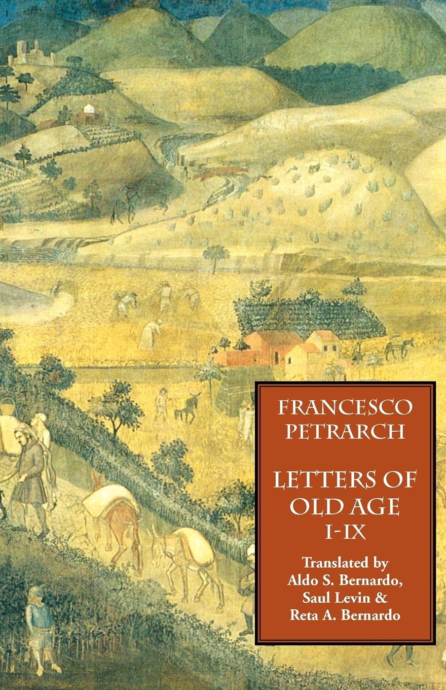 Vorderes Coverbild Letters of Old Age (Rerum Senilium Libri) Volume 1, Books I-IX