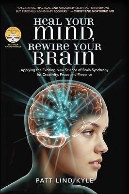 Vorderes Coverbild Heal Your Mind, Rewire Your Brain