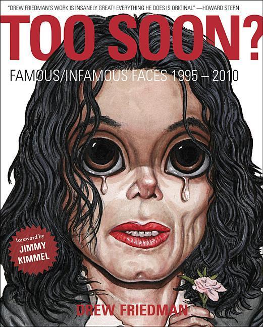 Vorderes Coverbild Too Soon?: Famous/Infamous Faces 1995-2010