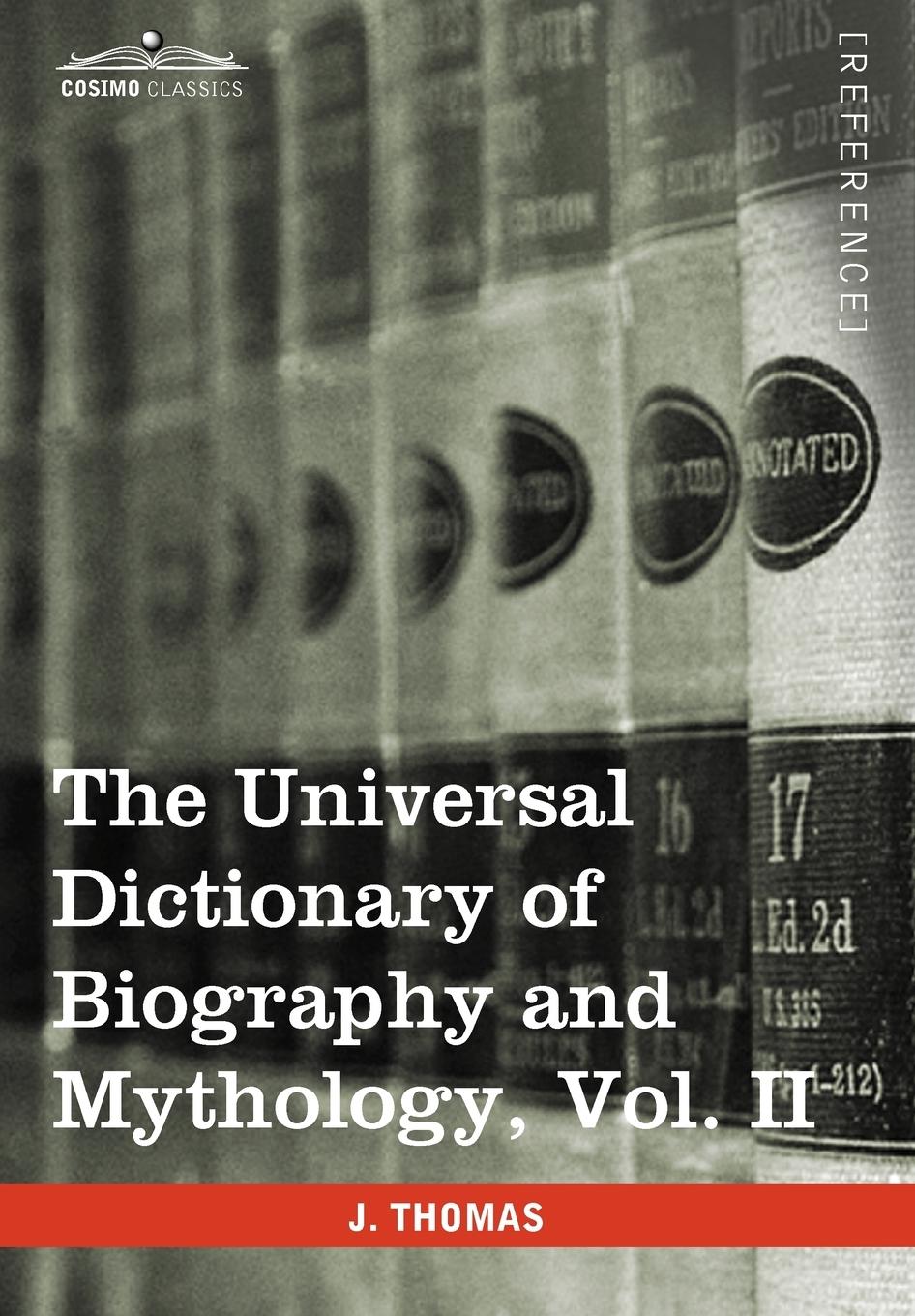 Vorderes Coverbild The Universal Dictionary of Biography and Mythology, Vol. II (in Four Volumes)