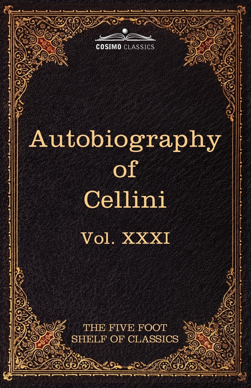 Vorderes Coverbild The Autobiography of Benvenuto Cellini
