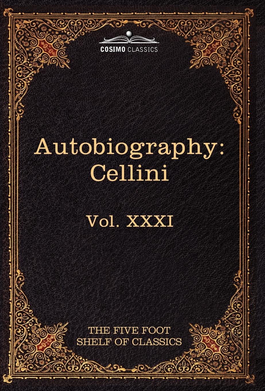 Vorderes Coverbild The Autobiography of Benvenuto Cellini
