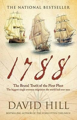 Vorderes Coverbild 1788: The Brutal Truth of the First Fleet