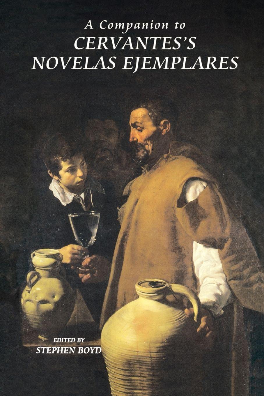 Vorderes Coverbild A Companion to Cervantes's Novelas Ejemplares