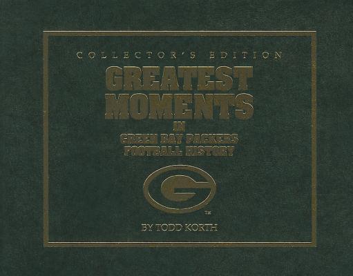 Vorderes Coverbild Greatest Moments in Green Bay Packers Football History